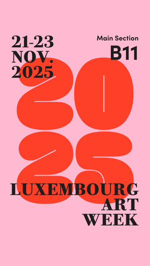 You can find us at Luxembourg Art Week